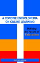 ŷKoboŻҽҥȥ㤨A Concise Encyclopedia on Online Learning Defining the Future of EducationŻҽҡ[ Kevin Jon Johnson ]פβǤʤ200ߤˤʤޤ