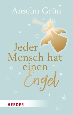 Jeder Mensch hat einen EngelŻҽҡ[ Anselm Gr?n ]