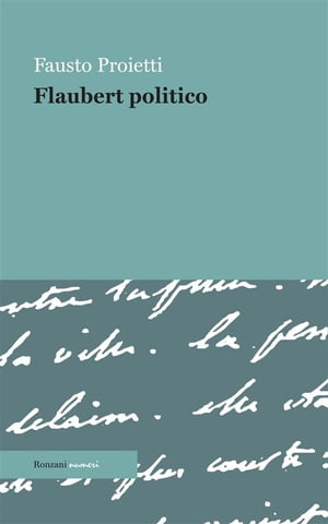 Flaubert politico【電子書籍】[ Fausto Proietti ]