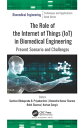 The Role of the Internet of Things (IoT) in Biomedical Engineering Present Scena...