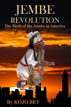 Jembe Revolution: The Birth of the Jembe in America