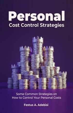 ŷKoboŻҽҥȥ㤨Personal Cost Control Strategies Some Common Strategies on How to Control Your Personal CostsŻҽҡ[ Festus A Adebisi ]פβǤʤ3,458ߤˤʤޤ