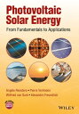 Photovoltaic Solar Energy From Fundamentals to A