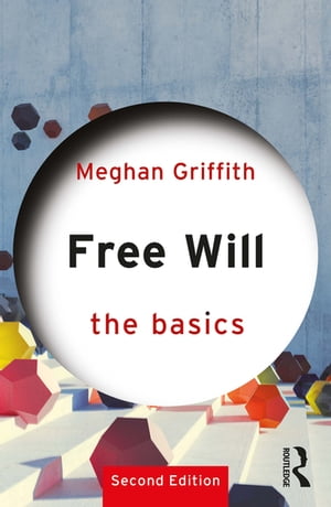 Free Will: The Basics