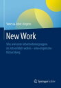 New Work Was relevante Arbeitnehmergruppen im Job wirklich wollen - eine empirische Betrachtung