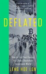 Deflated【電子書籍】[ Leng Hoe Lon ]