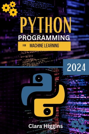 PYTHON PROGRAMMING FOR MACHINE LEARNING