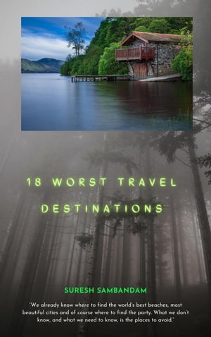 18 Worst Travel Destinations