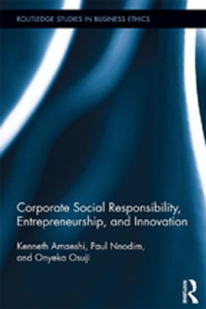 Corporate Social Responsibility, Entrepreneurship, and Innovation