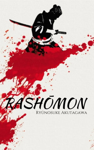 Rash?mon【電子書籍】[ Ry?nosuke Akutagawa ]