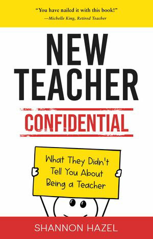 New Teacher Confidential