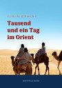 Tausend und ein Tag im Orient【電子書籍】[