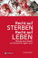 Recht auf Sterben – Recht auf Leben