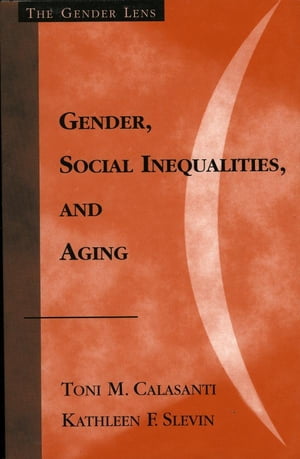 Gender, Social Inequalities, and Aging