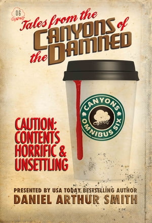 Tales from the Canyons of the Damned: Omnibus No. 6