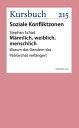 M nnlich, weiblich, menschlich Warum das Gendern das Patriarchat verl ngert【電子書籍】 Stephan Schad