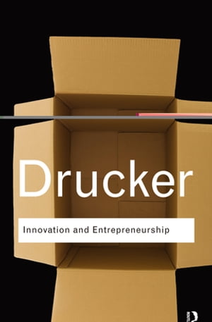 Innovation and Entrepreneurship【電子書籍】 Peter Drucker