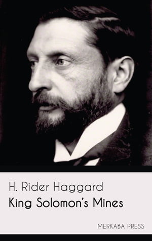 King Solomon's Mines【電子書籍】[ H. Rider Haggard ]