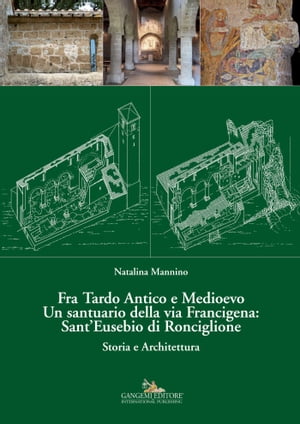 Fra Tardo Antico e Medioevo Un santuario della via