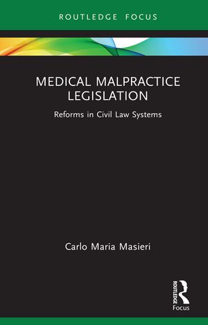 Medical Malpractice Legislation Reforms in Civil Law Systems