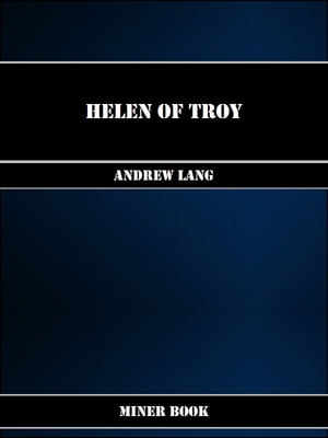 ŷKoboŻҽҥȥ㤨Helen of TroyŻҽҡ[ Andrew Lang ]פβǤʤ107ߤˤʤޤ