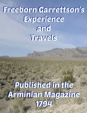 Freeborn Garrettson's Experience and Travels Published in the Arminian Magazine in 1794