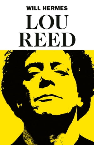 Lou Reed The King of New York【電子書籍】[ Will Hermes ]