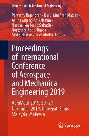 Proceedings of International Conference of Aerospace and Mechanical Engineering 2019