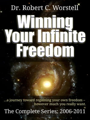 Winning Your Infinite Freedom - Complete Series 2006-2011