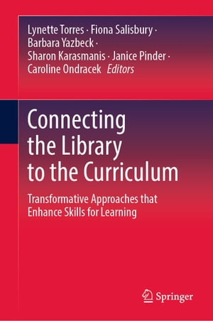 ŷKoboŻҽҥȥ㤨Connecting the Library to the Curriculum Transformative Approaches that Enhance Skills for LearningŻҽҡۡפβǤʤ10,331ߤˤʤޤ