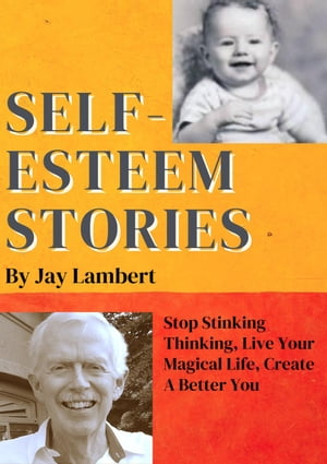 Self~Esteem Stories Book 2, #2【電子書籍】[ Jay Lambert ]