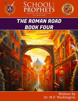The Roman Road Book Four