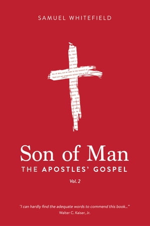 Son of Man: The Apostles' Gospel