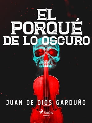 El porqué de lo oscuro