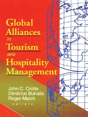 Global Alliances in Tourism and Hospitality Management