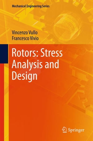 ŷKoboŻҽҥȥ㤨Rotors: Stress Analysis and DesignŻҽҡ[ Vincenzo Vullo ]פβǤʤ18,231ߤˤʤޤ
