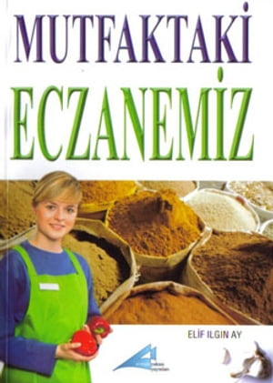 Mutfaktaki Eczanemiz