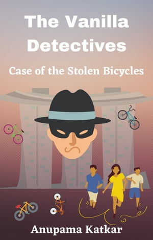 The Vanilla Detectives - Case of the Stolen Bicycles