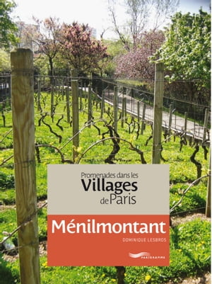 Promenades dans les villages de Paris-Ménilmontant