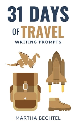 31 Days of Travel (Writing Prompts)