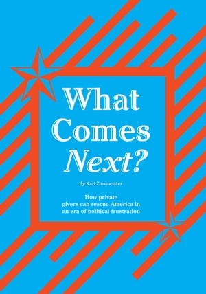 ŷKoboŻҽҥȥ㤨What Comes Next?Żҽҡ[ Karl Zinsmeister ]פβǤʤ129ߤˤʤޤ