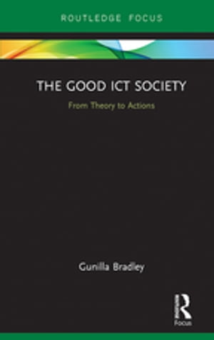 The Good ICT Society