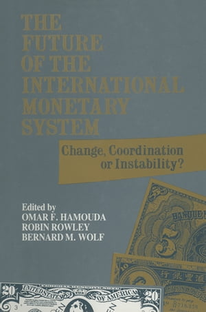 The Future of the International Monetary System