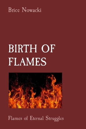 BIRTH OF FLAMES