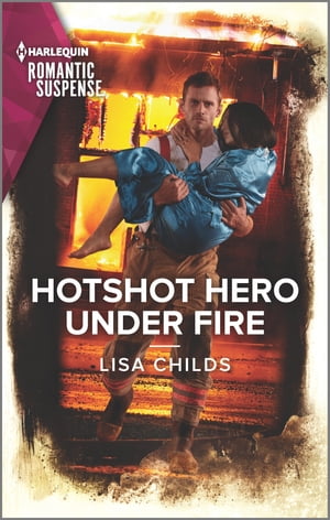 Hotshot Hero Under Fire The Perfect Beach Read