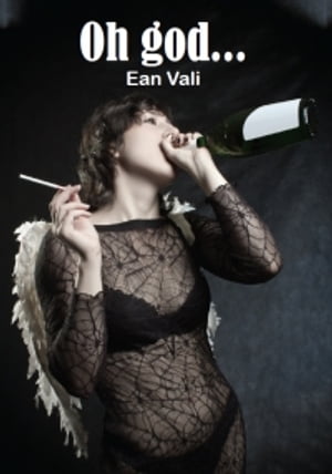 Oh, God ...【電子書籍】[ Ean Vali ]