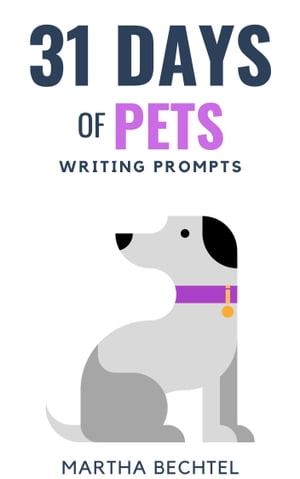 31 Days of Pets (Writing Prompts)