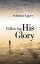 Following His GloryŻҽҡ[ Solomon Aggrey ]