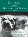 Pet Loss and Human Emotion, second edition A Guide to Recovery【電子書籍】 Cheri Barton Ross