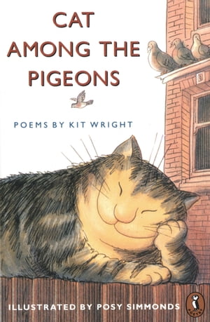 Cat Among the Pigeons Poems【電子書籍】[ Kit Wright ]